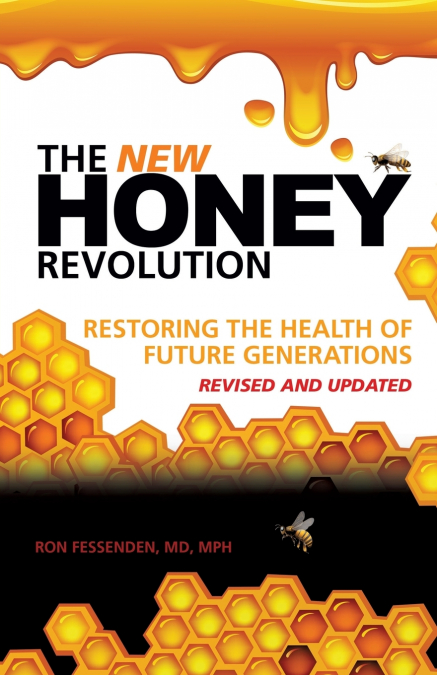 THE NEW HONEY REVOLUTION