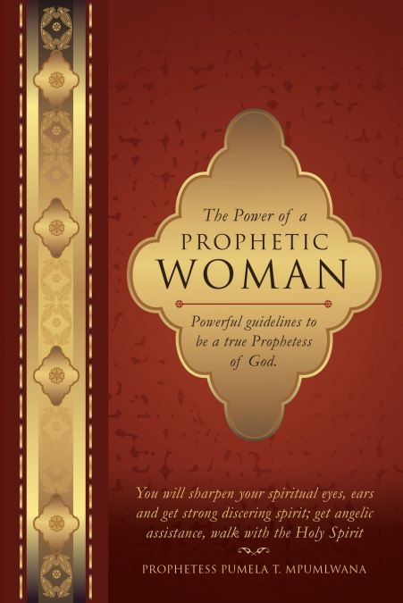 THE POWER OF A PROPHETIC WOMAN