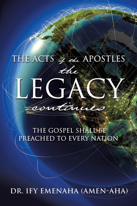 THE ACTS OF THE APOSTLES THE LEGACY CONTINUES