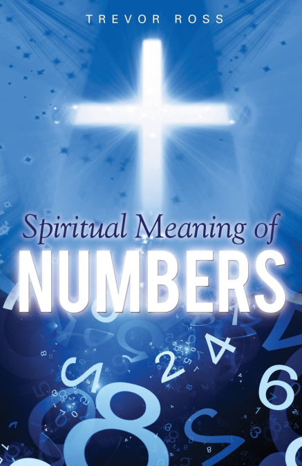 SPIRITUAL MEANING OF NUMBERS