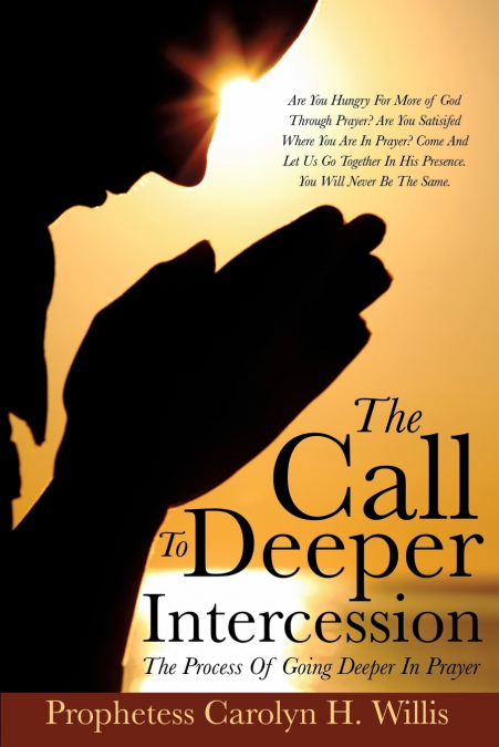 THE CALL TO DEEPER INTERCESSION