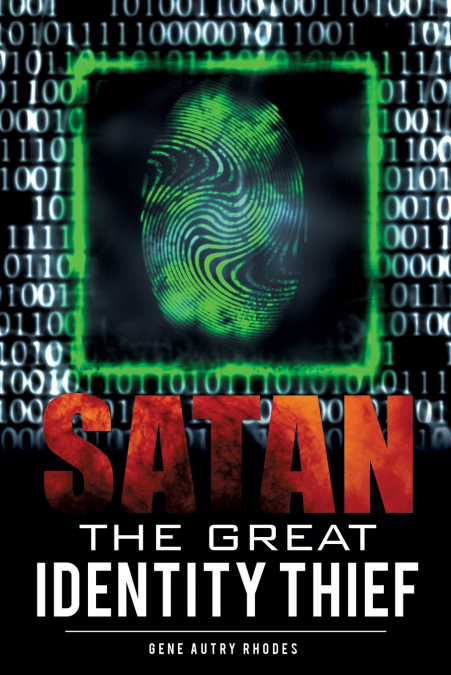 SATAN THE GREAT IDENTITY THIEF