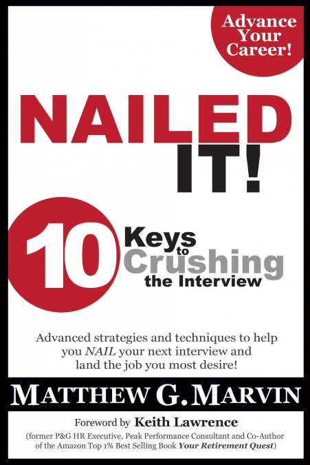 NAILED IT! 10 KEYS TO CRUSHING THE INTERVIEW
