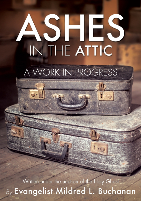ASHES IN THE ATTIC