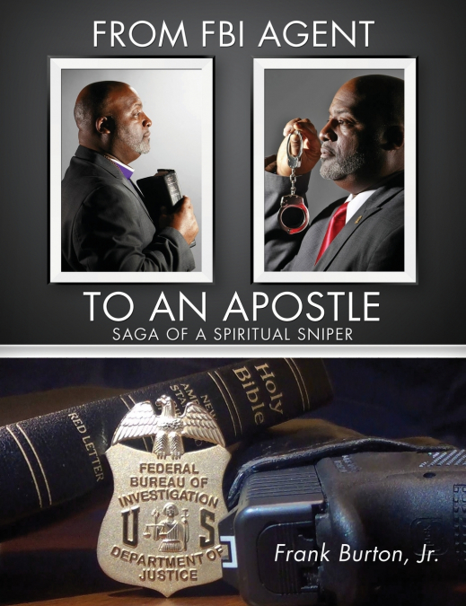 FROM FBI AGENT TO AN APOSTLE