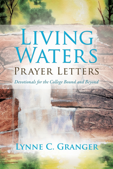 LIVING WATERS PRAYER LETTERS
