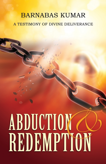 ABDUCTION & REDEMPTION