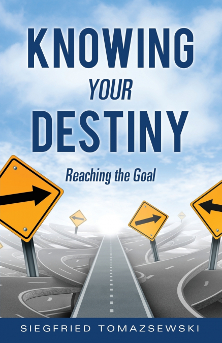 KNOWING YOUR DESTINY