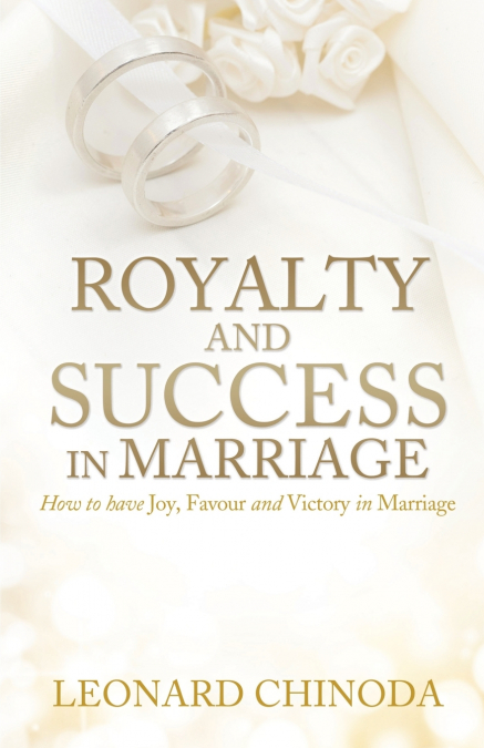 ROYALTY AND SUCCESS IN MARRIAGE