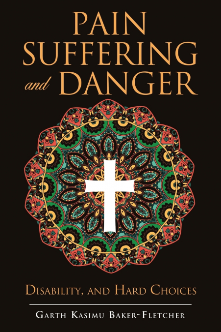 PAIN SUFFERING AND DANGER