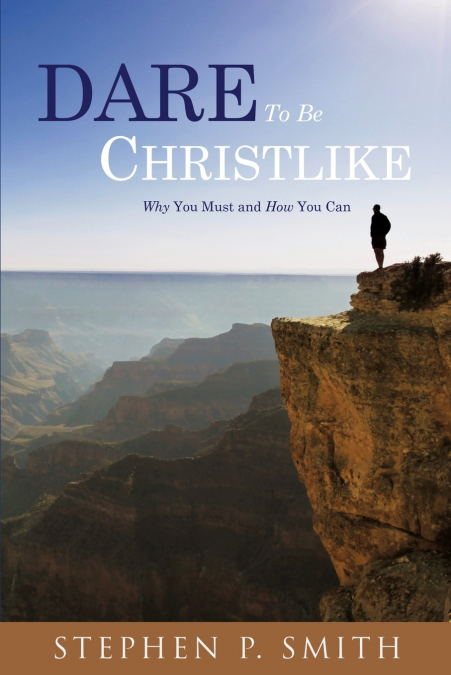 DARE TO BE CHRISTLIKE
