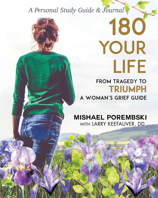 180 YOUR LIFE FROM TRAGEDY TO TRIUMPH