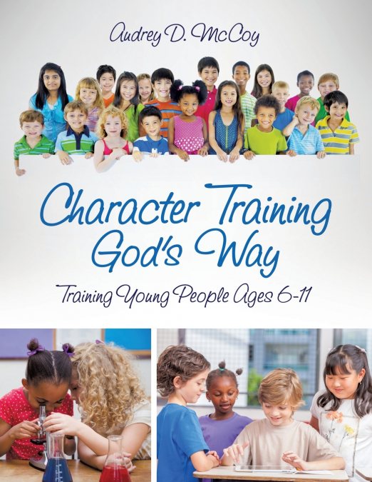 CHARACTER TRAINING GOD?S WAY