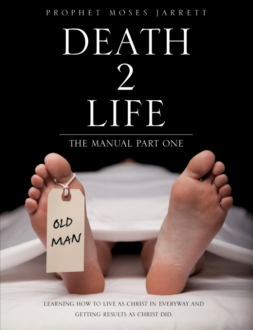 'DEATH 2 LIFE' THE MANUAL PART ONE