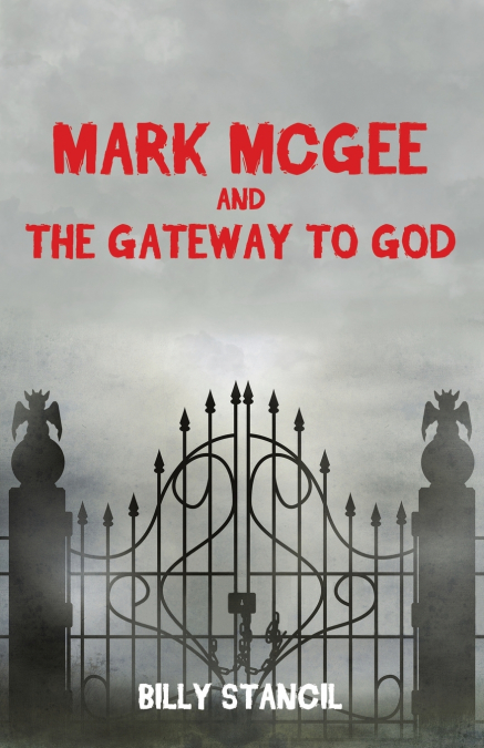 MARK MCGEE AND THE GATEWAY TO GOD