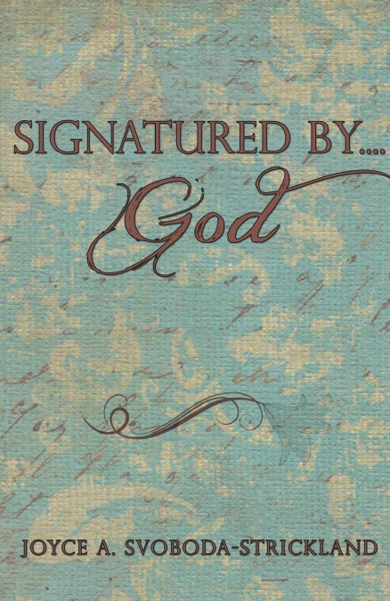 SIGNATURED BY....GOD