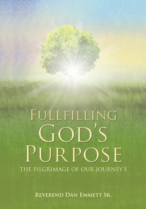 FULLFILLING GOD?S PURPOSE