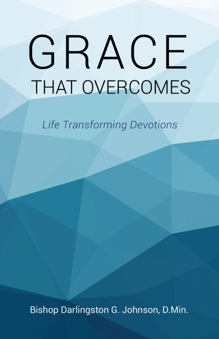 GRACE THAT OVERCOMES