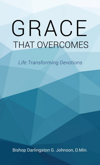 GRACE THAT OVERCOMES