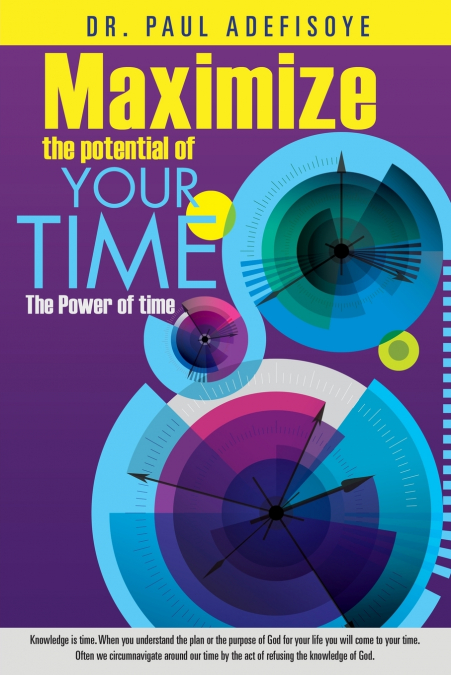 MAXIMIZE THE POTENTIAL OF YOUR TIME