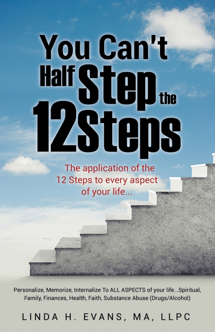 YOU CAN?T HALF STEP THE 12 STEPS
