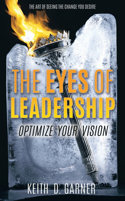 THE EYES OF LEADERSHIP