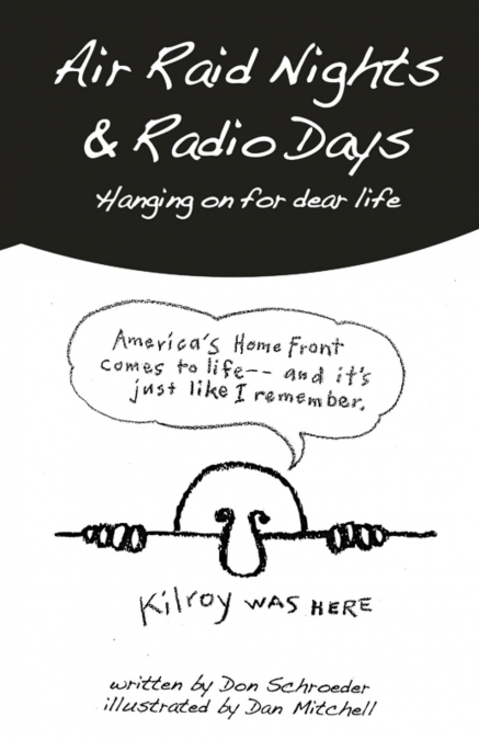 AIR RAID NIGHTS & RADIO DAYS