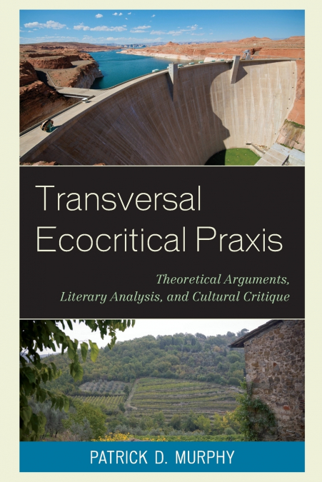 TRANSVERSAL ECOCRITICAL PRAXIS