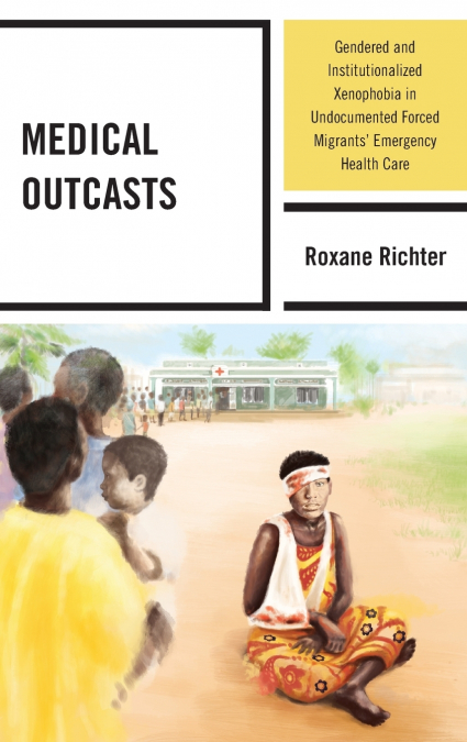 MEDICAL OUTCASTS