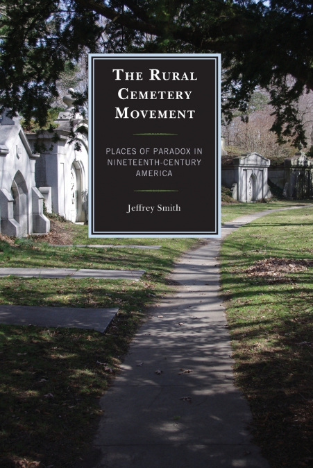 THE RURAL CEMETERY MOVEMENT