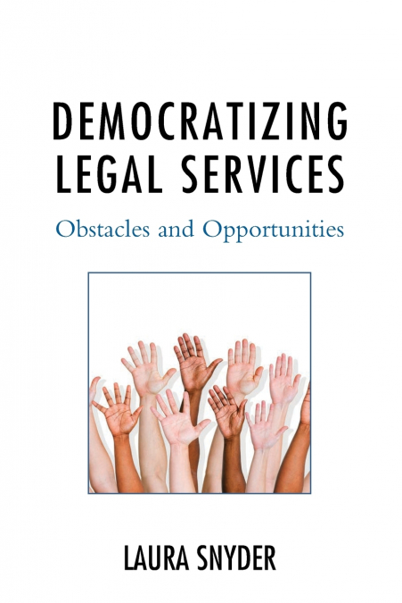 DEMOCRATIZING LEGAL SERVICES