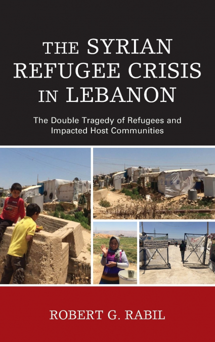 SYRIAN REFUGEE CRISIS IN LEBANON