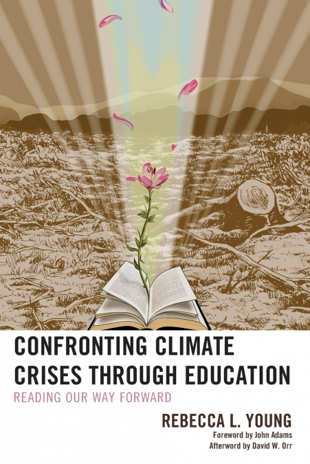 CONFRONTING CLIMATE CRISES THROUGH EDUCATION