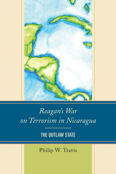REAGAN?S WAR ON TERRORISM IN NICARAGUA