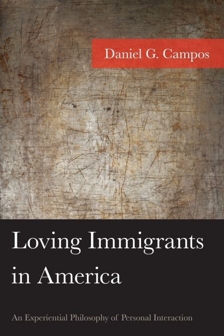 LOVING IMMIGRANTS IN AMERICA