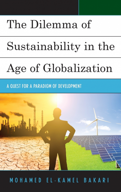DILEMMA OF SUSTAINABILITY IN THE AGE OF GLOBALIZATION