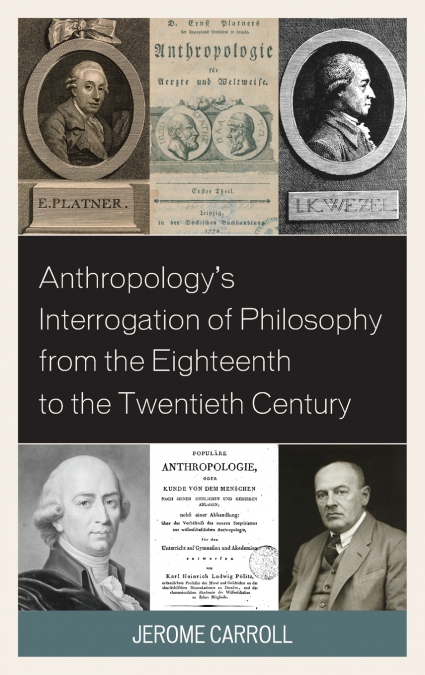 ANTHROPOLOGY?S INTERROGATION OF PHILOSOPHY FROM THE EIGHTEEN
