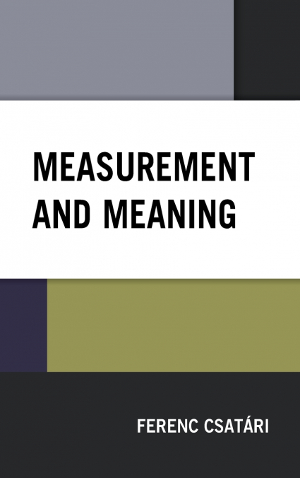 MEASUREMENT AND MEANING
