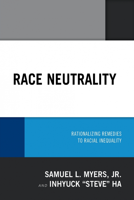 RACE NEUTRALITY