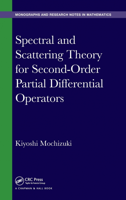 SPECTRAL AND SCATTERING THEORY FOR SECOND ORDER PARTIAL DIFF