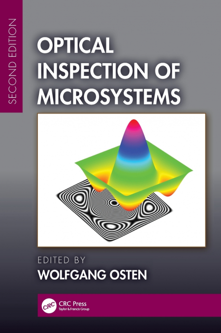 OPTICAL INSPECTION OF MICROSYSTEMS, SECOND EDITION