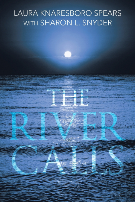 THE RIVER CALLS