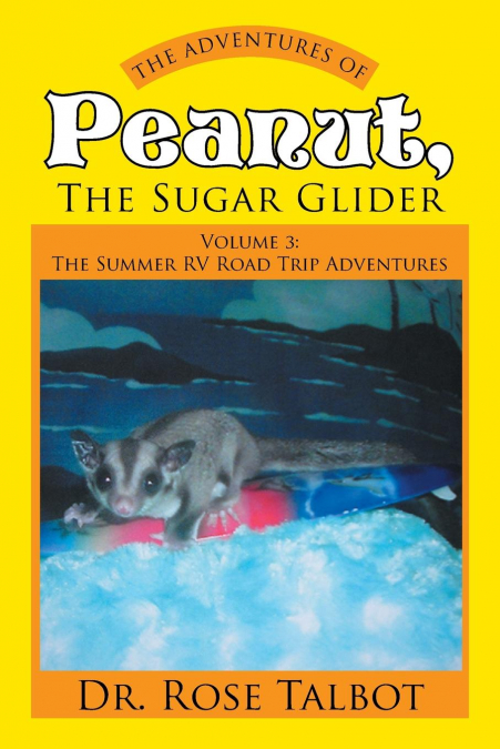THE ADVENTURES OF PEANUT, THE SUGAR GLIDER