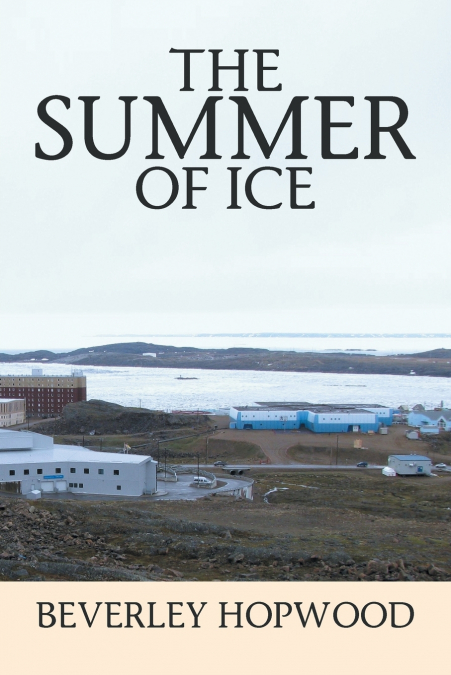 THE SUMMER OF ICE