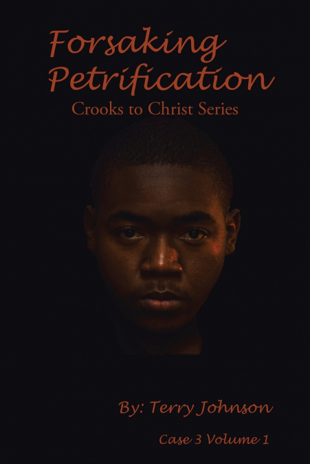 FORSAKING PETRIFICATION