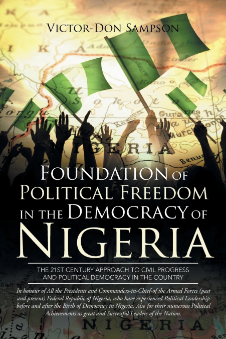 FOUNDATION OF POLITICAL FREEDOM IN THE DEMOCRACY OF NIGERIA