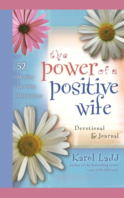 POWER OF A POSITIVE WIFE DEVOTIONAL & JOURNAL