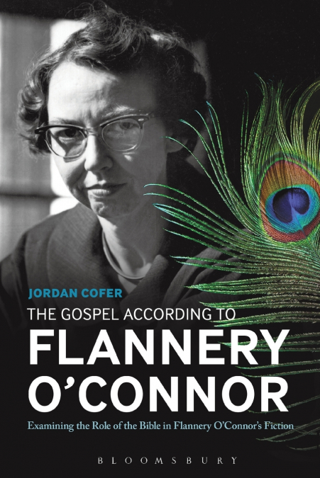 THE GOSPEL ACCORDING TO FLANNERY O?CONNOR