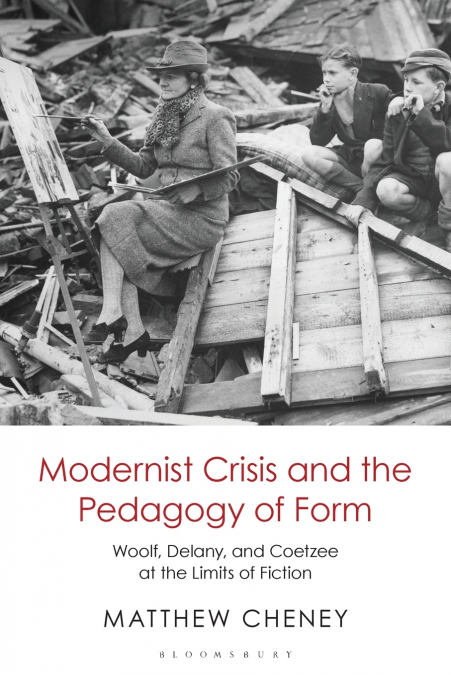 MODERNIST CRISIS AND THE PEDAGOGY OF FORM