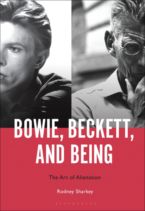 BOWIE, BECKETT, AND BEING